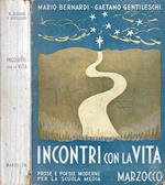 Incontri con la vita. Prose e poesie moderne per la scuola media