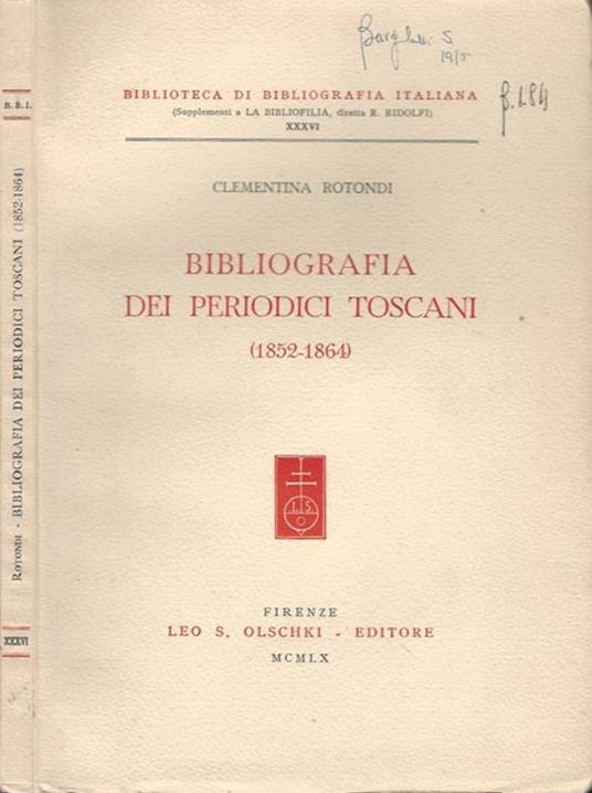 Bibliografia dei periodici toscani (1852-1864) - Clementina Rotondi - copertina