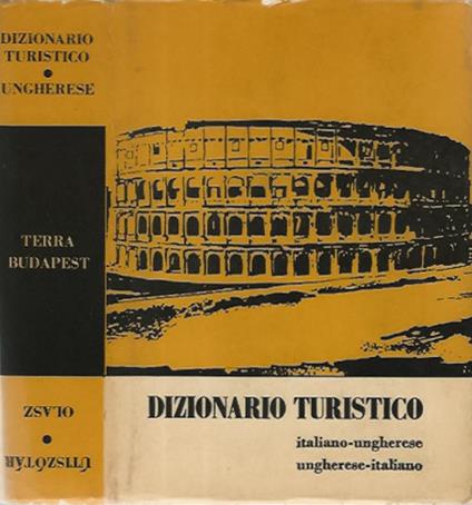 Dizionario turistico Italiano - Ungherese - Livia Havas - copertina