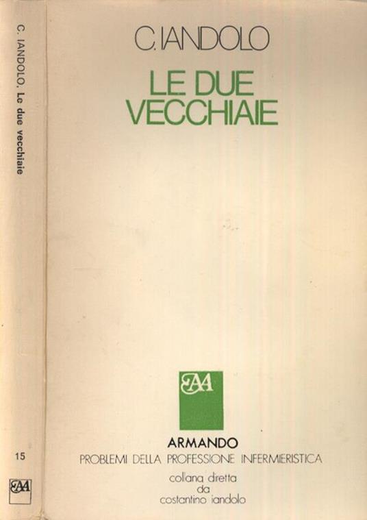 Le due vecchiaie - Costantino Iandolo - copertina