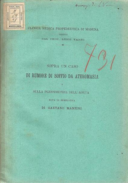 Sopra un caso di rumore di soffio da ateromasia e sulla plessimetria dell'aorta. Nota di semeiotica - Gaetano Manzini - copertina