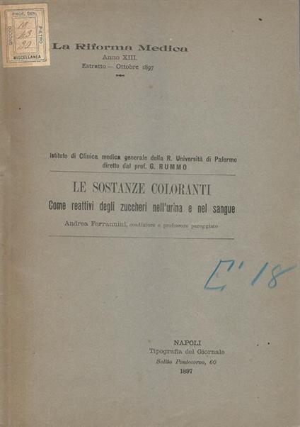 Le sostanze coloranti. Come reattivi degli zuccheri nell'urina e nel sangue - Andrea Ferrannini - copertina