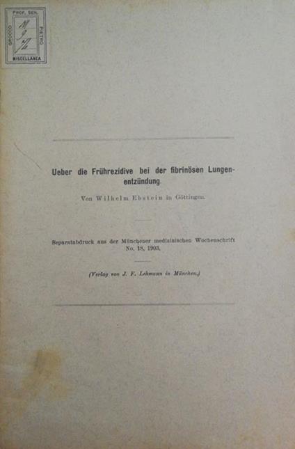 Uber die Fruhrezidive bei der fibrinosen lungen-entzundung - Wilhelm Ebstein - copertina