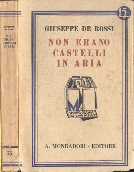 Non erano castelli in aria - Giuseppe De Rossi - copertina