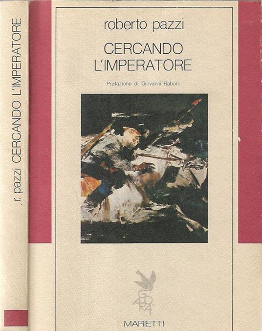 Cercando l'imperatore - Roberto Pazzi - copertina