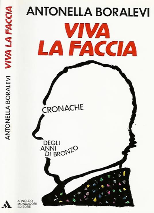 Viva la faccia - Antonella Boralevi - copertina