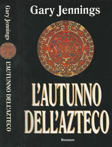 L' autunno dell'Azteco - Gary Jennings - copertina