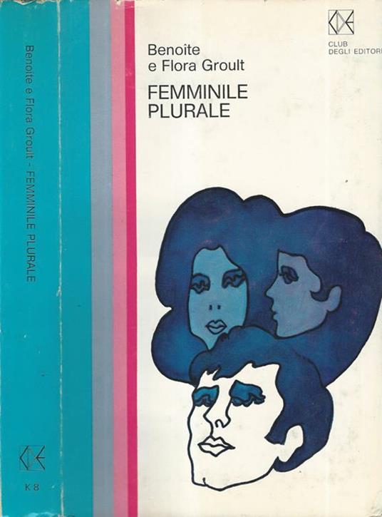 Femminile plurale - Benoîte Groult - copertina