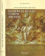 La Fiera di Reggio compie 400 anni. … e per l'occasione si apriva il Teatro