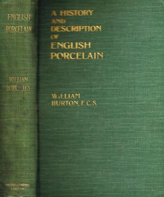 A history and description of English Porcelain - William Burton - copertina