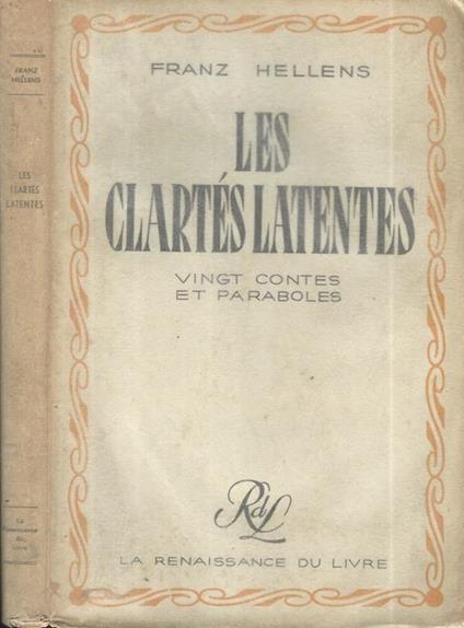 Les Clartés latentes. Vingt Contes et paraboles - Franz Hellens - copertina
