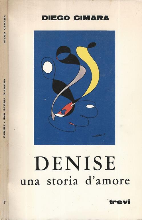 Denise. Una storia d'amore - Diego Cimara - copertina