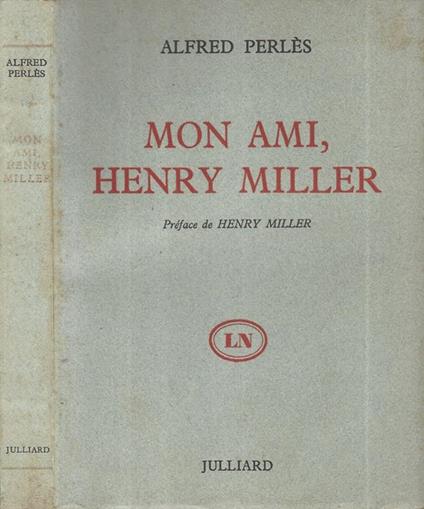 Mon ami, Henry Miller - Alfred Perlès - copertina