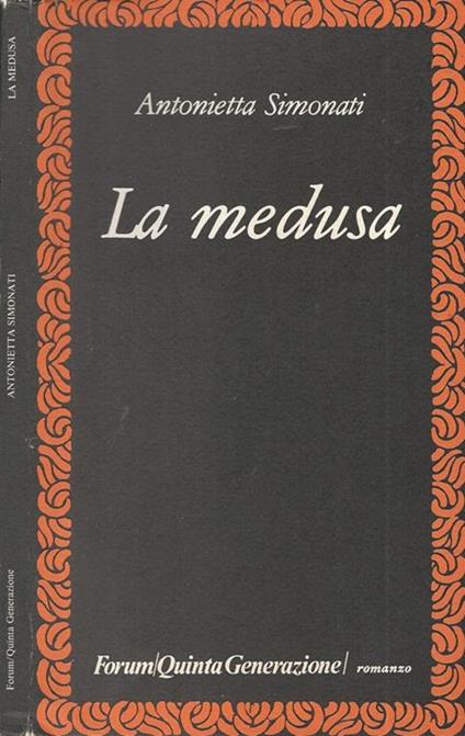 La medusa - Antonietta Simonati - copertina