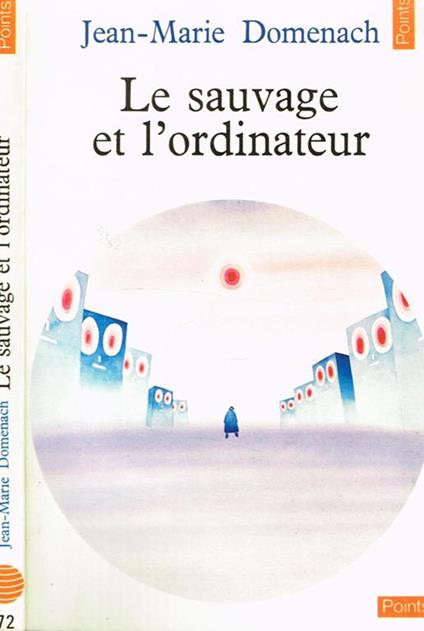 Le sauvage et l'ordinateur - Jean-Marie Domenach - copertina