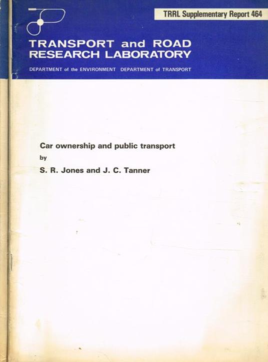 Transport and road research laboratory. Laboratory Report 650. Supplementary Report 464 - S. R. Jones - copertina