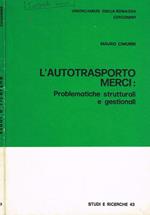 L' autotrasporto merci: problematiche strutturali e gestionali