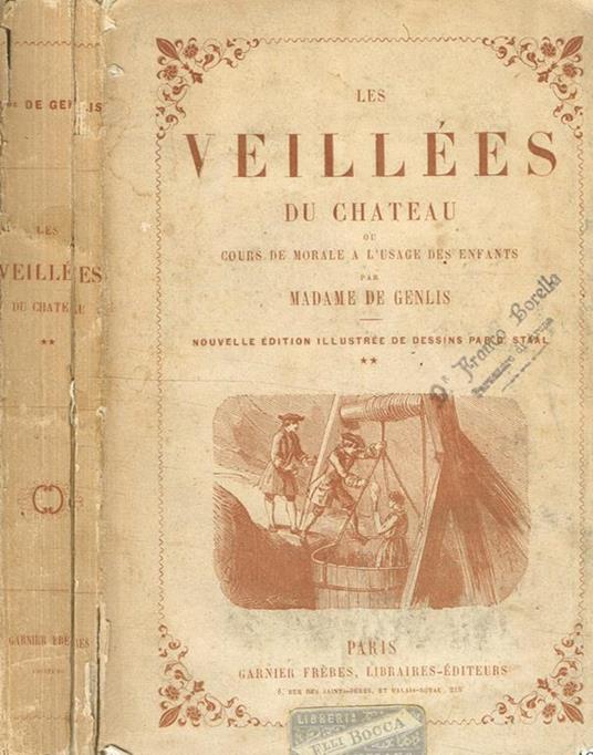 Les Veillees du Chateau ou cours de morale a l'usage des enfants tome II - Madame de Genlis - copertina