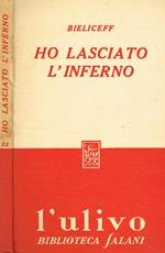 Ho lasciato l'inferno