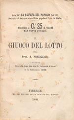 Il giuoco del lotto. Lettura fatta nella Gran Sala della R. università di Siena, il 4 febbraio 1868