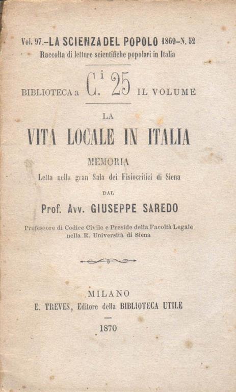 La vita locale in Italia. Memoria letta nella gran sala dei fisiocritici di Siena - copertina