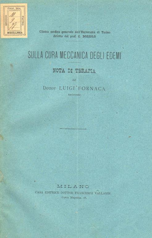 Sulla cura meccanica degli edemi. Nota di terapia - Luigi Fornaca - copertina