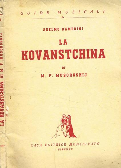 La Kovanstchina di M.P.Musorgskij - Adelmo Damerini - copertina