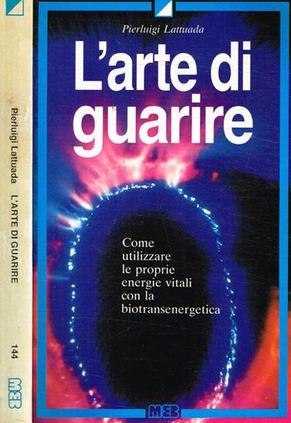 L' arte di guarire - Pierluigi Lattuada - copertina