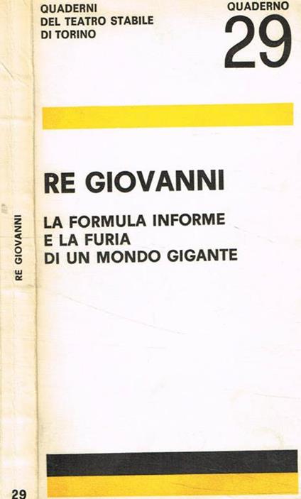 Re Giovanni. La formula informe e la furia di un mondo gigante - Ettore Capriolo - copertina