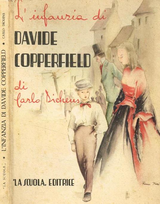 L' infanzia di Davide Copperfield. - Charles Dickens - copertina