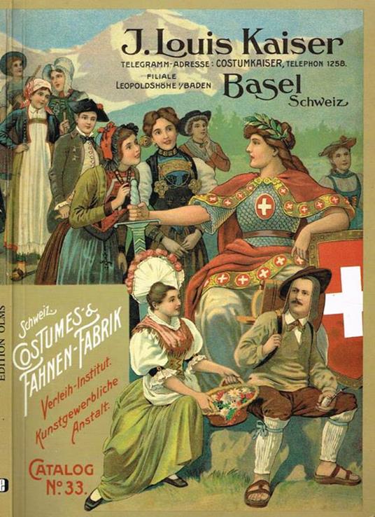 Katalog Kostum-Kaiser. Firmenkatalog Nr.33 der Schweizerischen Costumes-und Fahnen-Fabrik J.Louis Kaiser - copertina