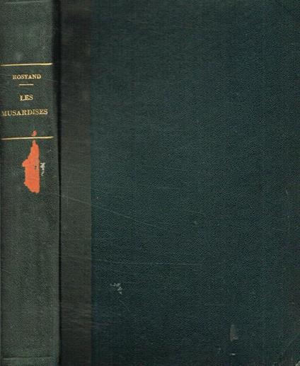 Les musardises. Edition nouvelle 1887-1893 - Edmond Rostand - copertina