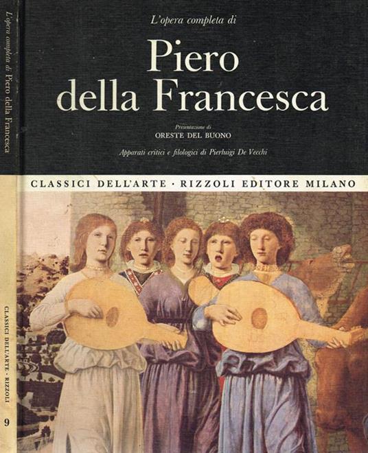 L' opera completa di Piero Della Francesca. - Pierluigi De Vecchi - copertina