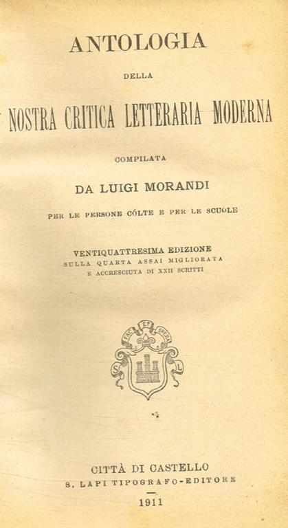 Antologia della nostra critica letteraria moderna - Luigi Morandi - copertina