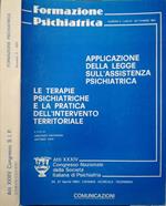 Formazione Pscichiatrica. Comunicazioni: Applicazione della legge sull'assistenza psichiatrica. Le terapie psichiatriche e la pratica dell'intervento territoriale