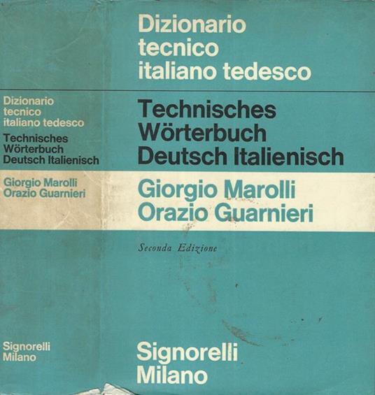 Dizionario tecnico italiano tedesco - Giorgio Marolli - copertina