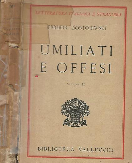 Umiliati e offesi Vol. II. Romanzo in quattro parti ed un epilogo - Fëdor Dostoevskij - copertina