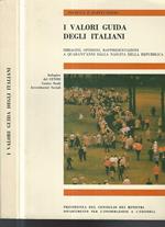 I valori guida degli italiani. Immagini, opinioni, rappresentazioni a quarant'anni dalla nascita della Repubblica