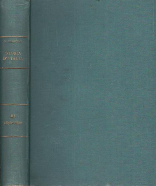 Storia - Parlamentare, Politica e Diplomatica d'Italia. Da Novara a Vittorio Veneto (1896 - 1909) - Saverio Cilibrizzi - copertina