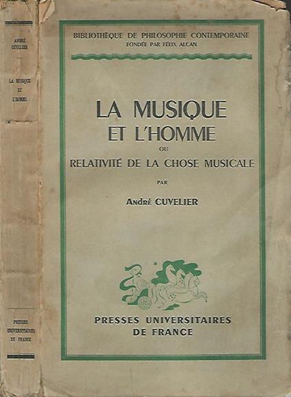 La musique et l'homme. ou relativité de la chose musicale - André Culver - copertina