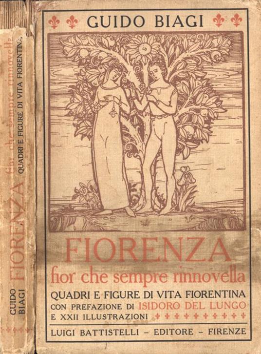 Fiorenza fior che sempre rinnovella. Quadri e figure di vita fiorentina - Guido Biagi - copertina