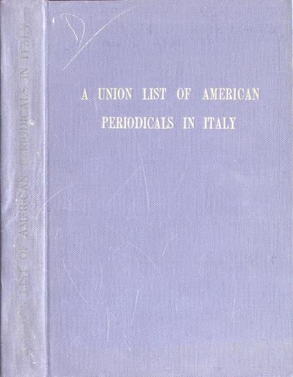 A union list of american periodicals in Italy - Olga Pinto - copertina