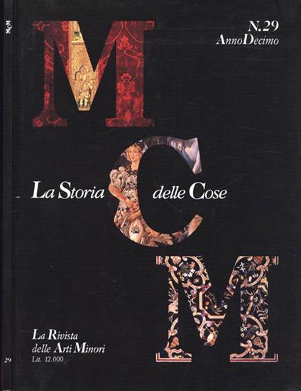 Mcm La Rivista Delle Arti Minori Anno X N. 29. La Storia Delle Cose - copertina