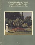 Cèzanne, Monet, Renoir, Gauguin, van Gogh, Matisse, Picasso. 42 capolavori dai musei sovietici