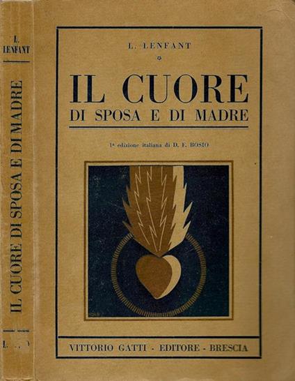 Il cuore. Di sposa e di madre - L. Lenfant - copertina