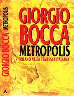 Metropolis. Milano e la rivoluzione italiana