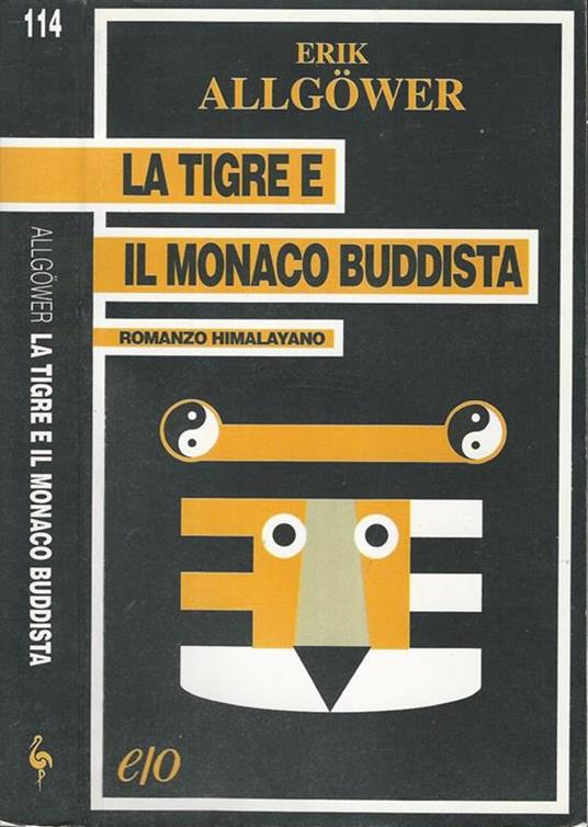 La tigre e il monaco Buddista. Romanzo Himalayano - Erik Allgower - copertina