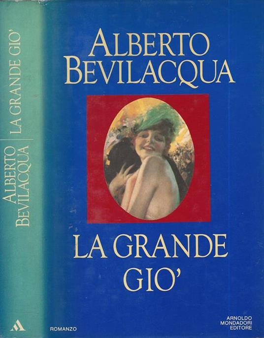 La grande Giò - Alberto Bevilacqua - copertina