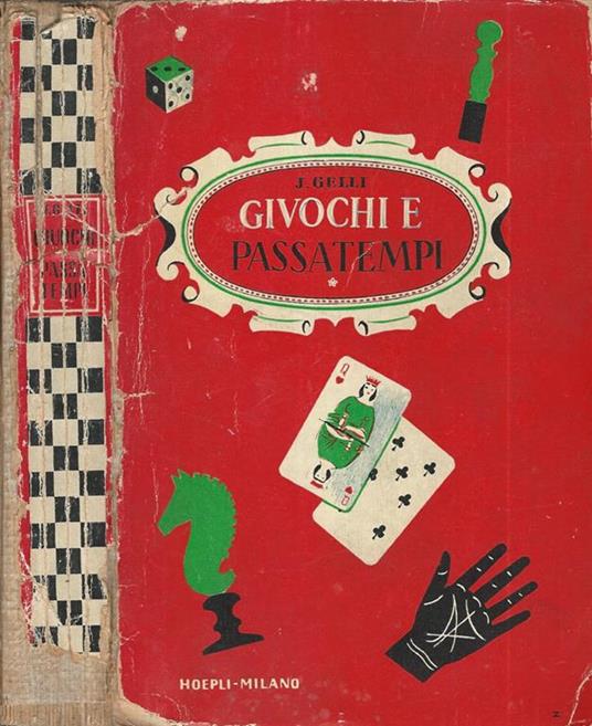 Giuochi e passatempi. Piccola enciclopedia dei giuochi e passatempi di ieri e di oggi - Jacopo Gelli - copertina