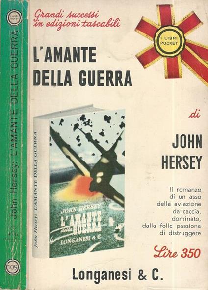 L' amante della guerra. - John Hersey - copertina